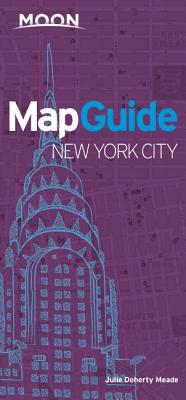 Moon MapGuide New York City (7th ed) - Meade, Julie