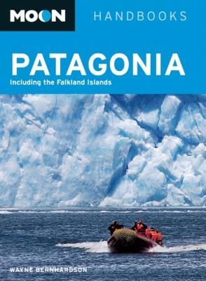 Moon Patagonia: Including the Falkland Islands - Bernhardson, Wayne