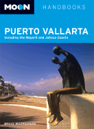 Moon Puerto Vallarta: Including the Nayarit and Jalisco Coasts - Whipperman, Bruce