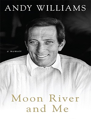 Moon River and Me - Williams, Andy