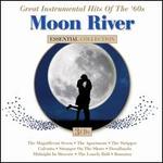 Moon River: Great Instrumental Hits of the '60s