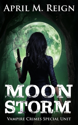Moon Storm - Reign, April M