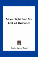 Moonblight And Six Feet Of Romance