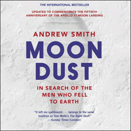 Moondust: In Search of the Men Who Fell to Earth