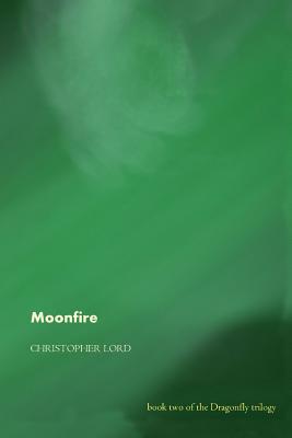 Moonfire - Lord, Christopher