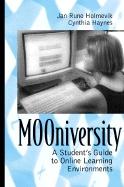 Mooniversity: A Student's Guide to Online Learning Environments