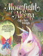 Moonlight and Aleena: A Tale of Two Friends