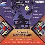 Moonlight Becomes You: The Songs of Jimmy Van Heusen