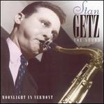 Moonlight in Vermont - Stan Getz