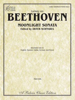 Moonlight Sonata (Sonata No. 14 in C-Sharp Minor, Op. 27, No. 2) - Beethoven, Ludwig Van (Composer), and Schnabel, Artur (Composer)