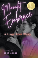 Moonlit Embrace: A Lunar Love Story
