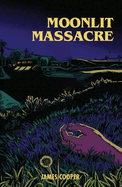 Moonlit Massacre