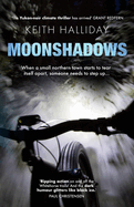 Moonshadows: A Yukon-noir climate thriller