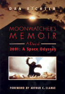 Moonwatcher's Memoir: A Diary of 2001: A Space of Odyssey