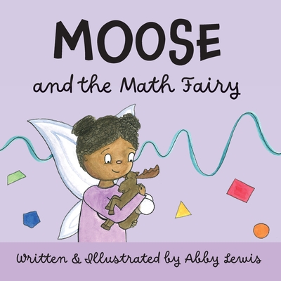 Moose and the Math Fairy - 