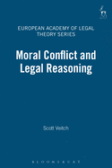 Moral Conflict and Legal Reasoning