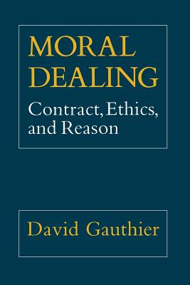 Moral Dealing - Gauthier, David