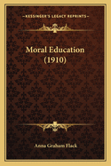 Moral Education (1910)