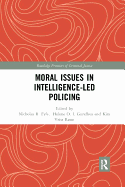 Moral Issues in Intelligence-Led Policing