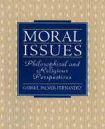 Moral Issues: Philosophical and Religious Perspectives