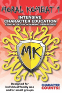 MORAL KOMBAT 1 Manual Designed for Individual/Family use and/or Small Groups