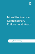 Moral Panics Over Contemporary Children and Youth