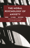 Moral Psychology of Anxiety
