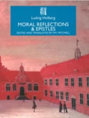 Moral Reflections and Epistles - Holberg, Ludvig, Bar