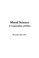 Moral Science: A Compendium of Ethics