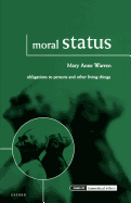 Moral Status: Obligations to Persons and Other Living Things