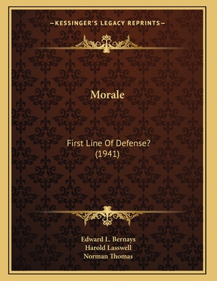 Morale: First Line of Defense? (1941) - Bernays, Edward L, and Lasswell, Harold, and Thomas, Norman