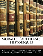 Morales, Factieuses, Historiques