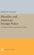 Morality and American Foreign Policy: The Role of Ethics in International Affairs