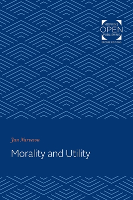 Morality and Utility - Narveson, Jan