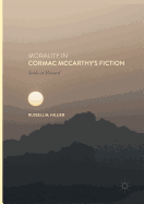 Morality in Cormac McCarthy's Fiction: Souls at Hazard