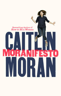 Moranifesto - Moran, Caitlin