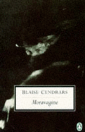 Moravagine - Cendrars, Blaise, and Brown, A. (Translated by)