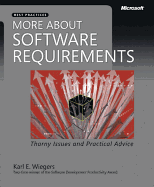 More about Software Requirements: Thorny Issues and Practical Advice