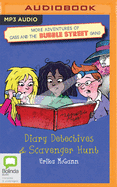 More Adventures Of Cass And The Bubble Street Gang: Diary Detectives and Scavenger Hunt