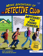 More Adventures of the Detective Club: Grades 2-4