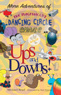 More Adventures of the Magnificent Dancing Circle Snails: Ups and Downs