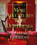 More Adventures with Old Houses: The Edgewater Experience