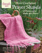 More Crocheted Prayer Shawls: 10 Patterns to Make and Share