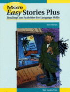 More Easy Stories Plus: Readings and Activities for Language Skills