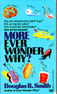More Ever Wonder Why? - Smith, Douglas B