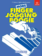 More Finger Jogging Boogie: 17 Pieces in Lighter Styles for Piano