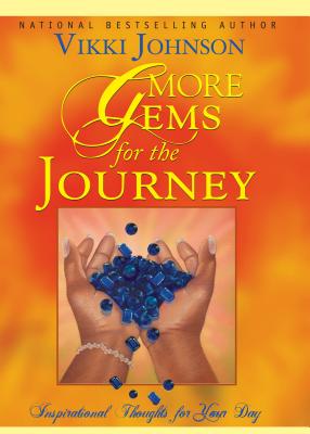 More Gems for the Journey - Johnson, Vikki