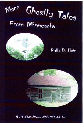 More Ghostly Tales from Minnesota - Hein, Ruth D