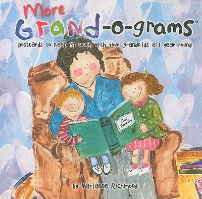 More Grand-O-Grams: Postcards to Keep in Touch with Your Grandkids All Year Round - Richmond, Marianne