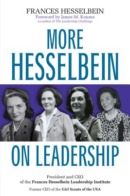 More Hesselbein on Leadership - Hesselbein, Frances, and Kouzes, James M (Foreword by)